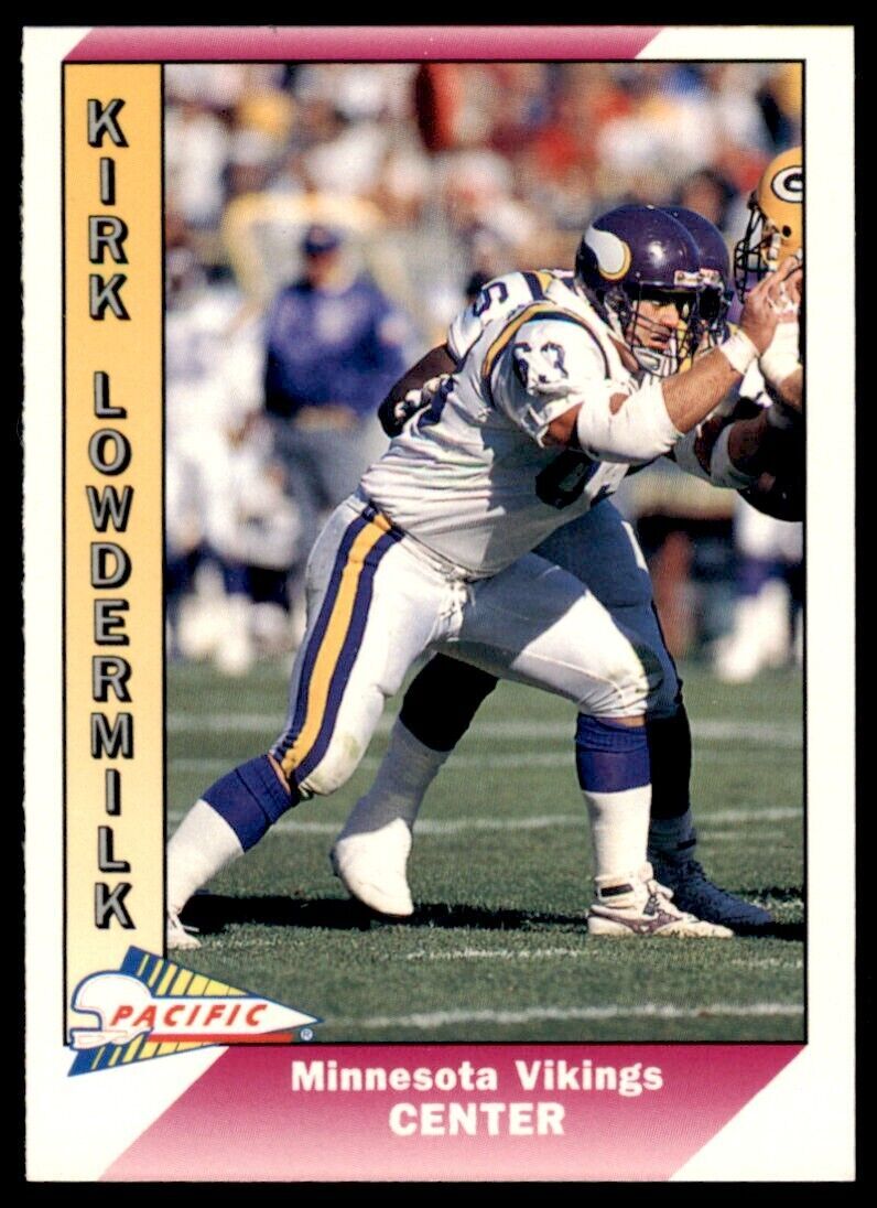 1991 Pacific. Kirk Lowdermilk . Minnesota Vikings #292
