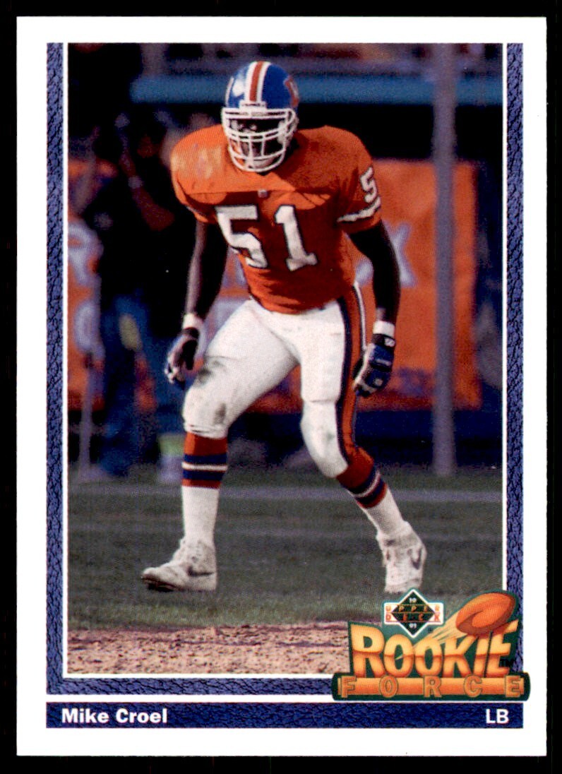 1991 UPPER DECK HIGH # SERIESS MIKE CROEL ROOKIE DENVER BRONCOS #606