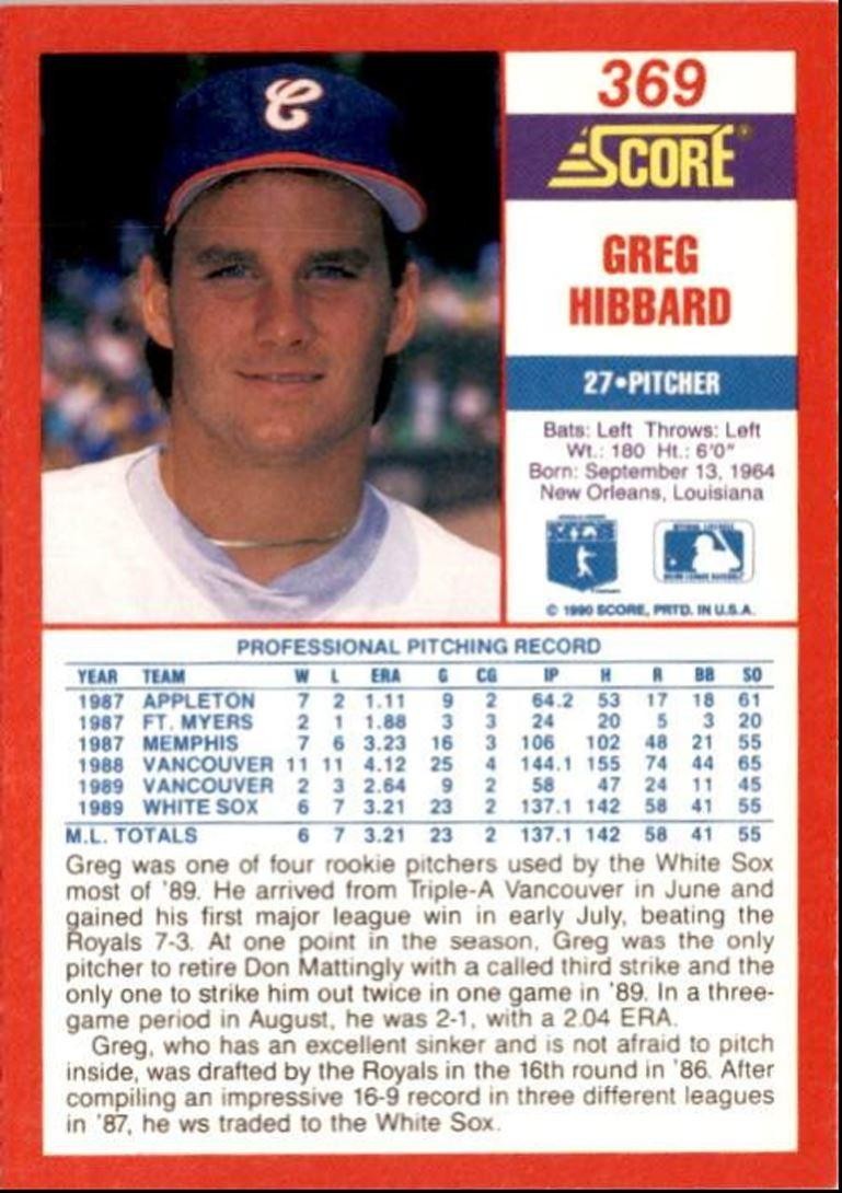 1990 Score Greg Hibbard Rookie Chicago White Sox #369