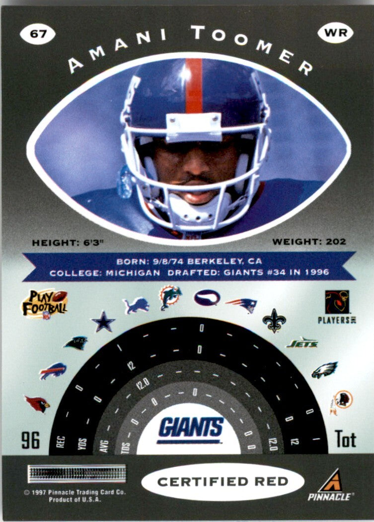 1997 Pinnacle Certified w/ peel off Amani Toomer . #67