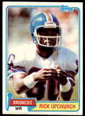 1981 TOPPS! RICK UPCHURCH DENVER BRONCOS #82