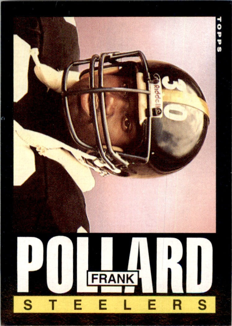1985 TOPPS FRANK POLLARD PITTSBURGH STEELERS. #361