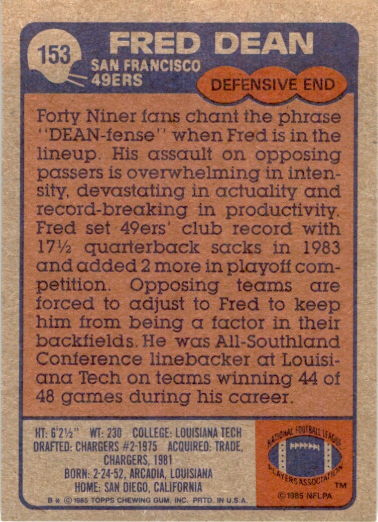 1985 TOPPS; FRED DEAN SAN FRANCISCO 49ERS #153
