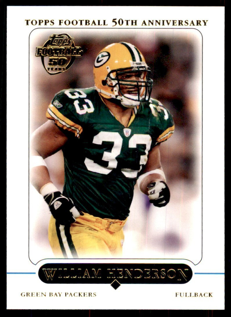 2005 TOPPS WILLIAM HENDERSON GREEN BAY PACKERS #231