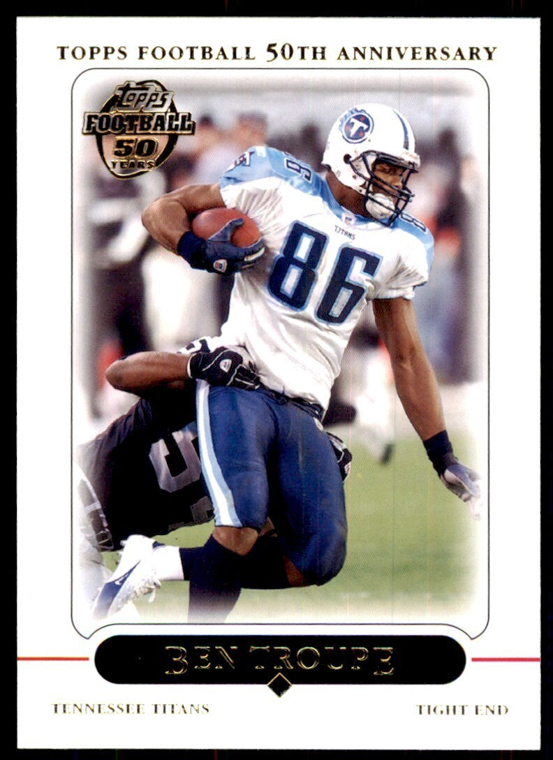 2005 TOPPS BEN TROUPE TENNESSEE TITANS #171