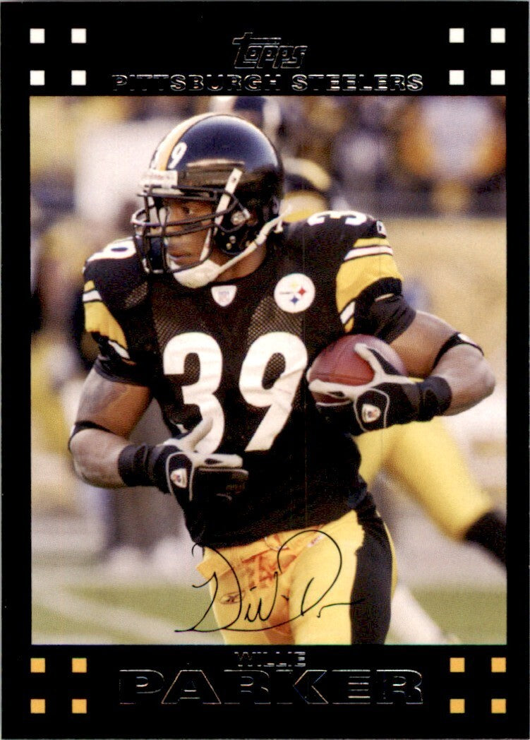 2007 TOPPS WILLIE PARKER PITTSBURGH STEELERS #96