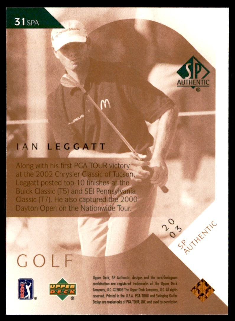2003 Upper Deck SP Authentic Ian Leggatt Golf Card #31