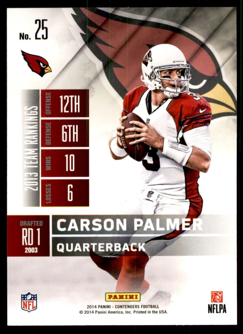 2014 Panini Contenders Carson Palmer Football Cards #25