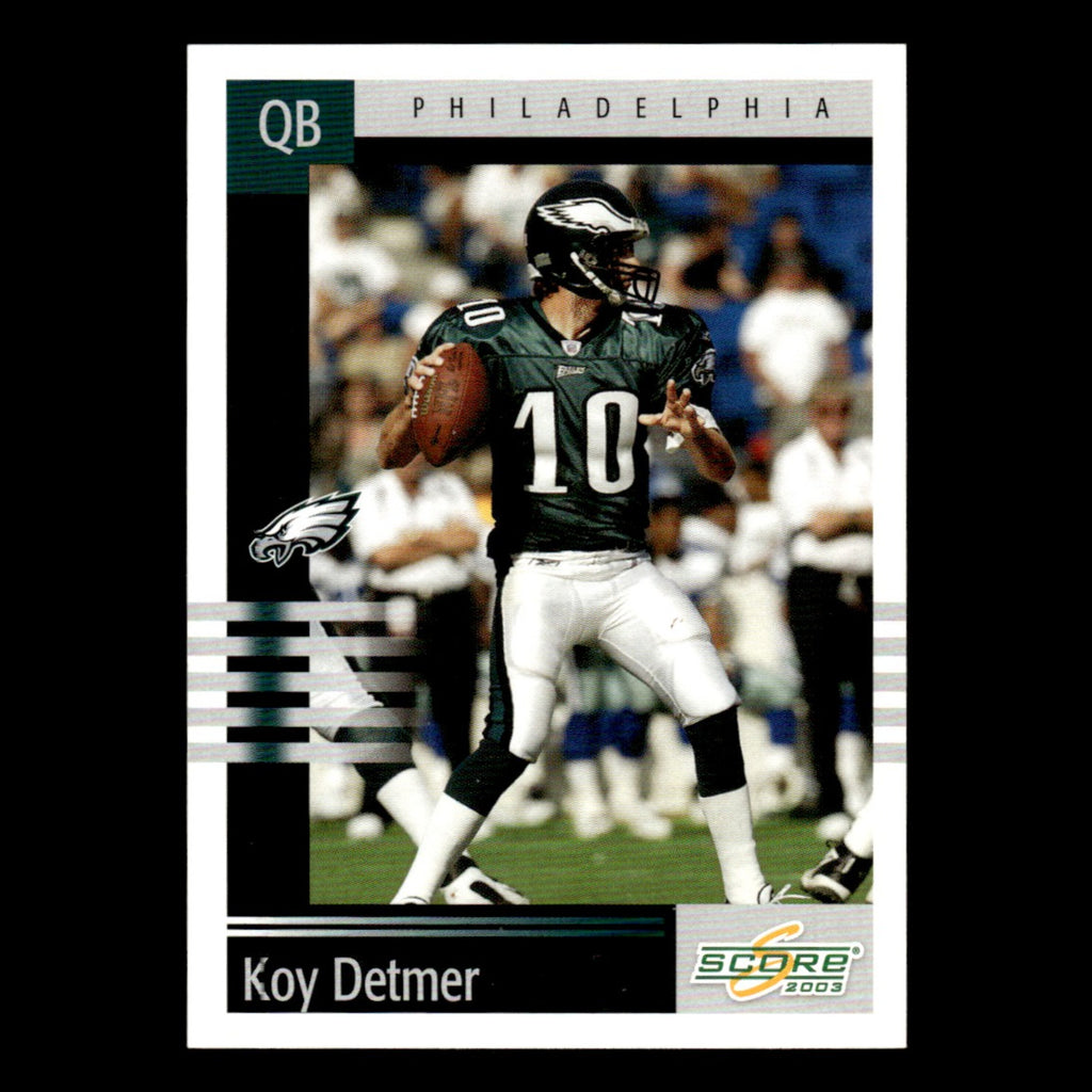 Koy Detmer #224 2003 Score Philadelphia Eagles Football Card NFL NM