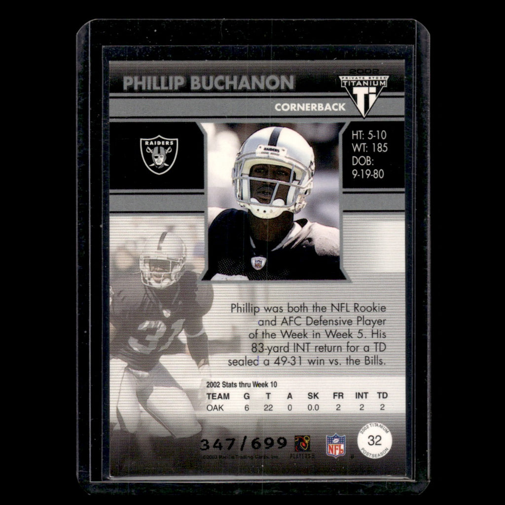 Phillip Buchanon Rookie /699 #32 2002 Titanium Postseason Private Stock Raiders