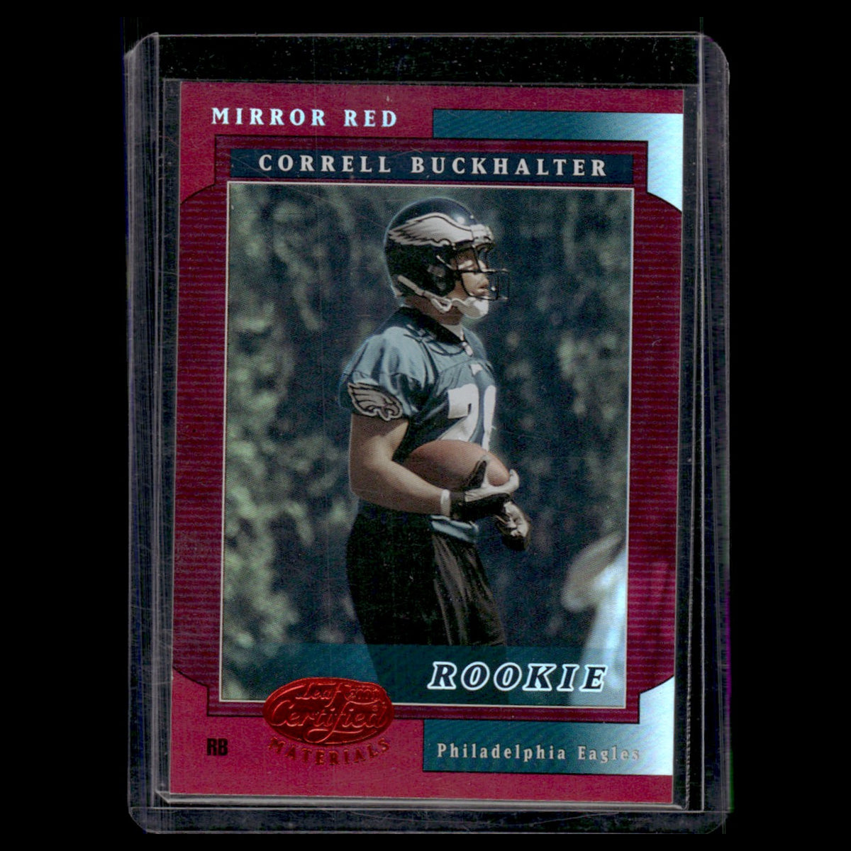 Correll Buckhalter Rookie /75 #103 2001 Leaf Certified Materials Mirror Red Card