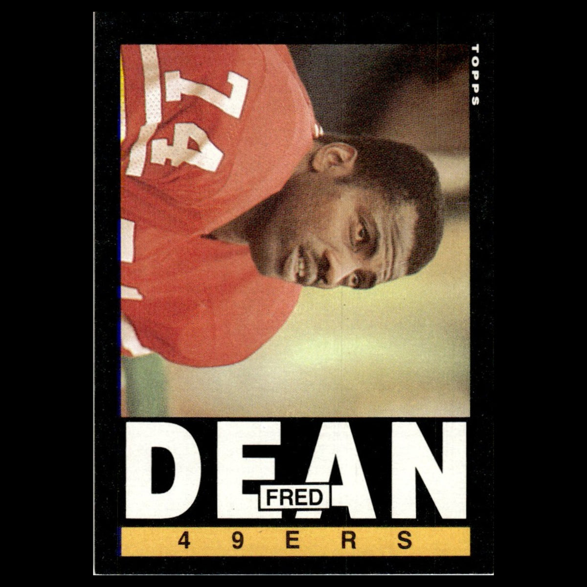 Fred Dean #153 1985 Topps San Francisco 49ers Football Card NFL NM