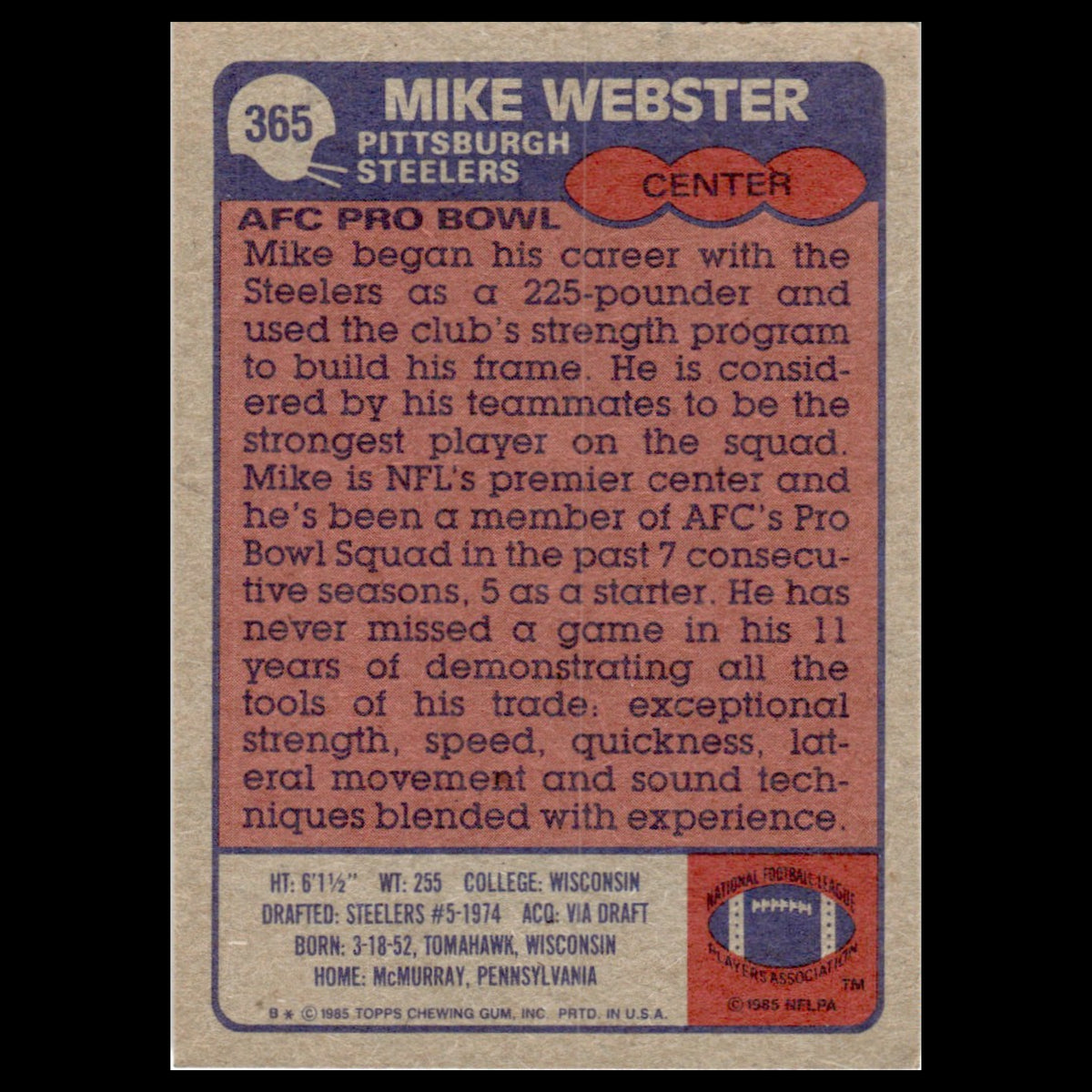 Mike Webster #365 1985 Topps Pittsburgh Steelers Football Card NFL NM