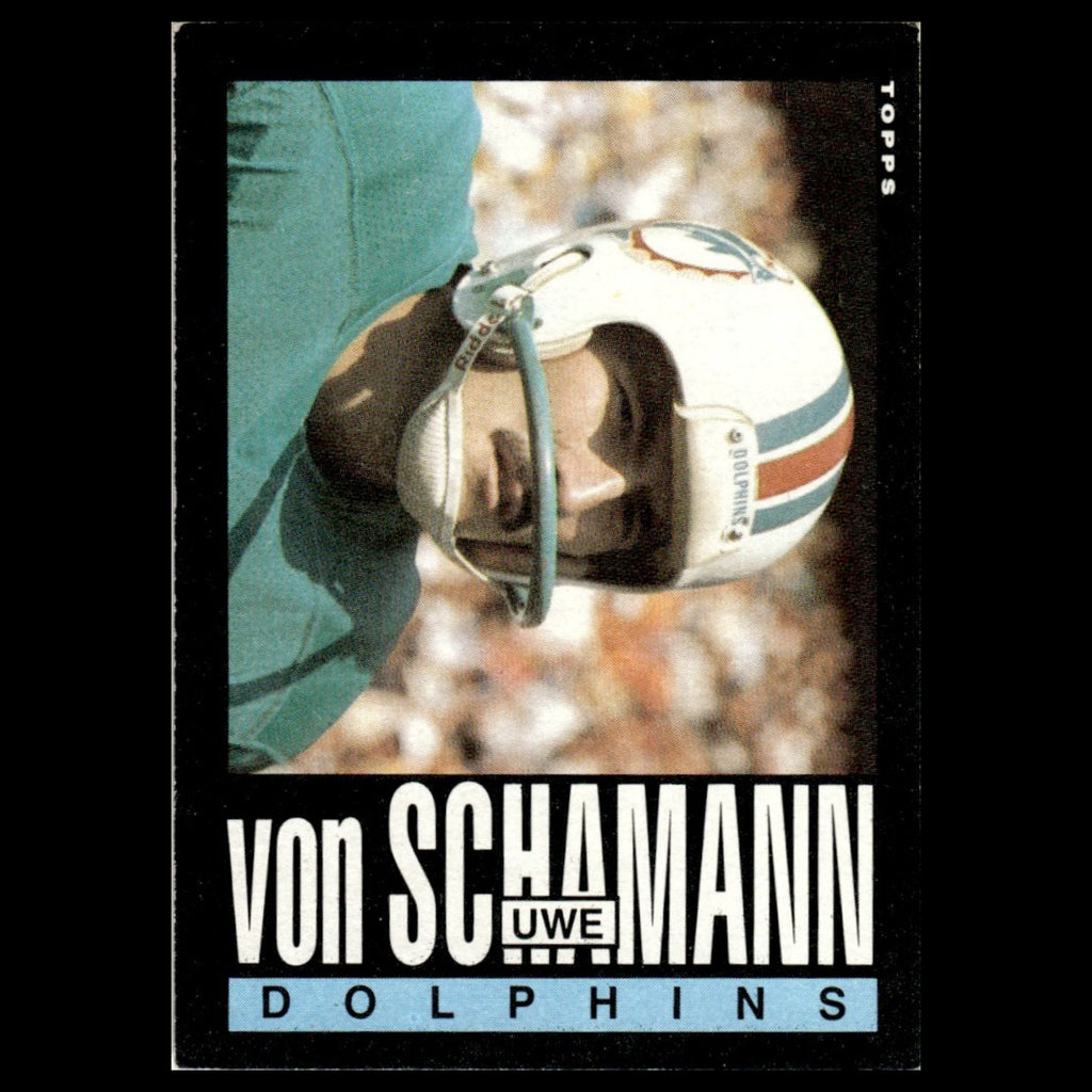 Uwe Von Schamann #319 1985 Topps Miami Dolphins Football Card NFL NM