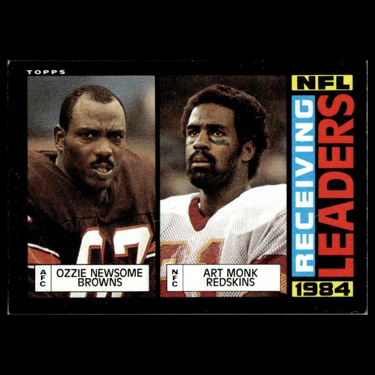 Ozzie Newsome/Art Monk #193 1985 Topps Cleveland Browns/Washington Redskins Card