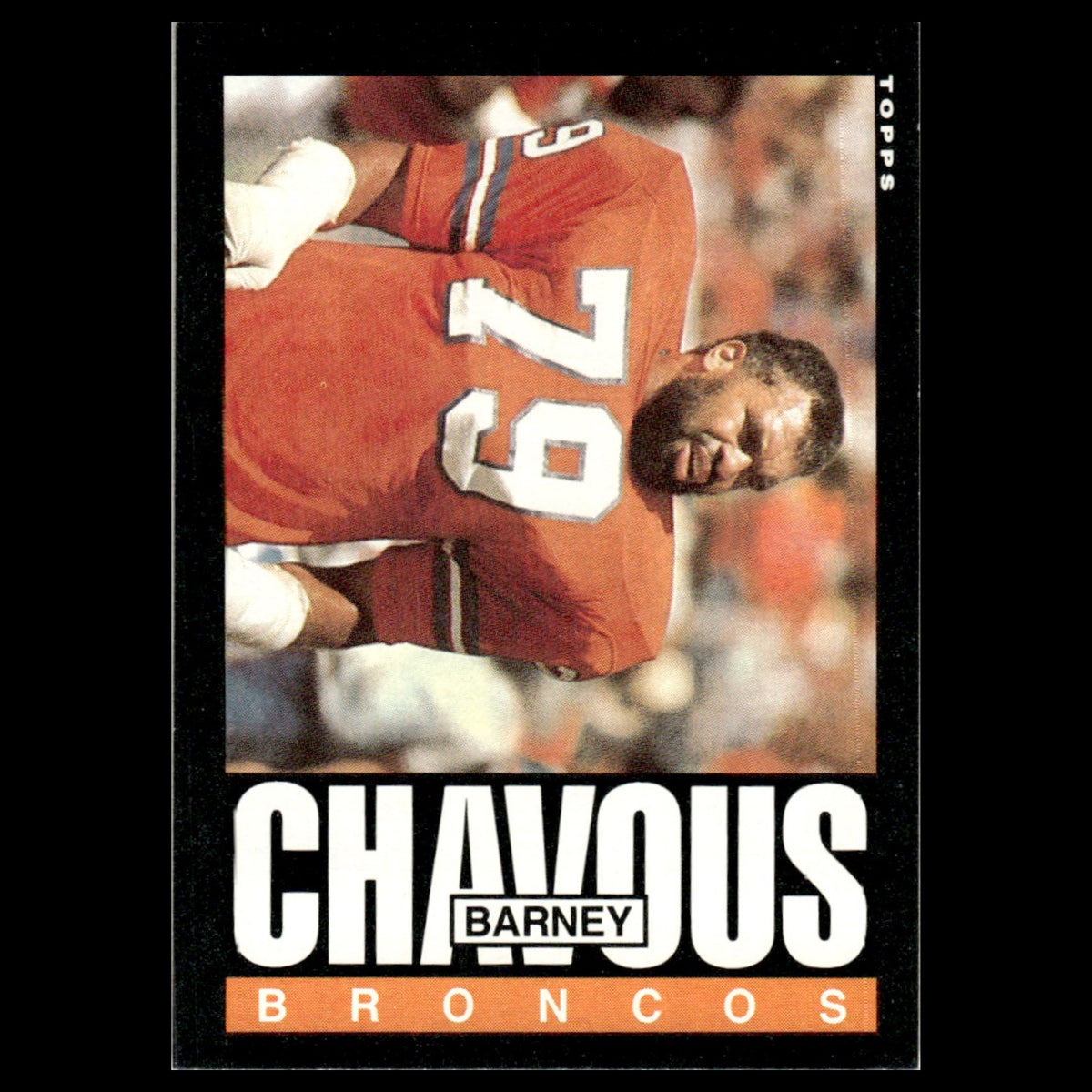 Barney Chavous #237 1985 Topps Denver Broncos Football Card NFL NM