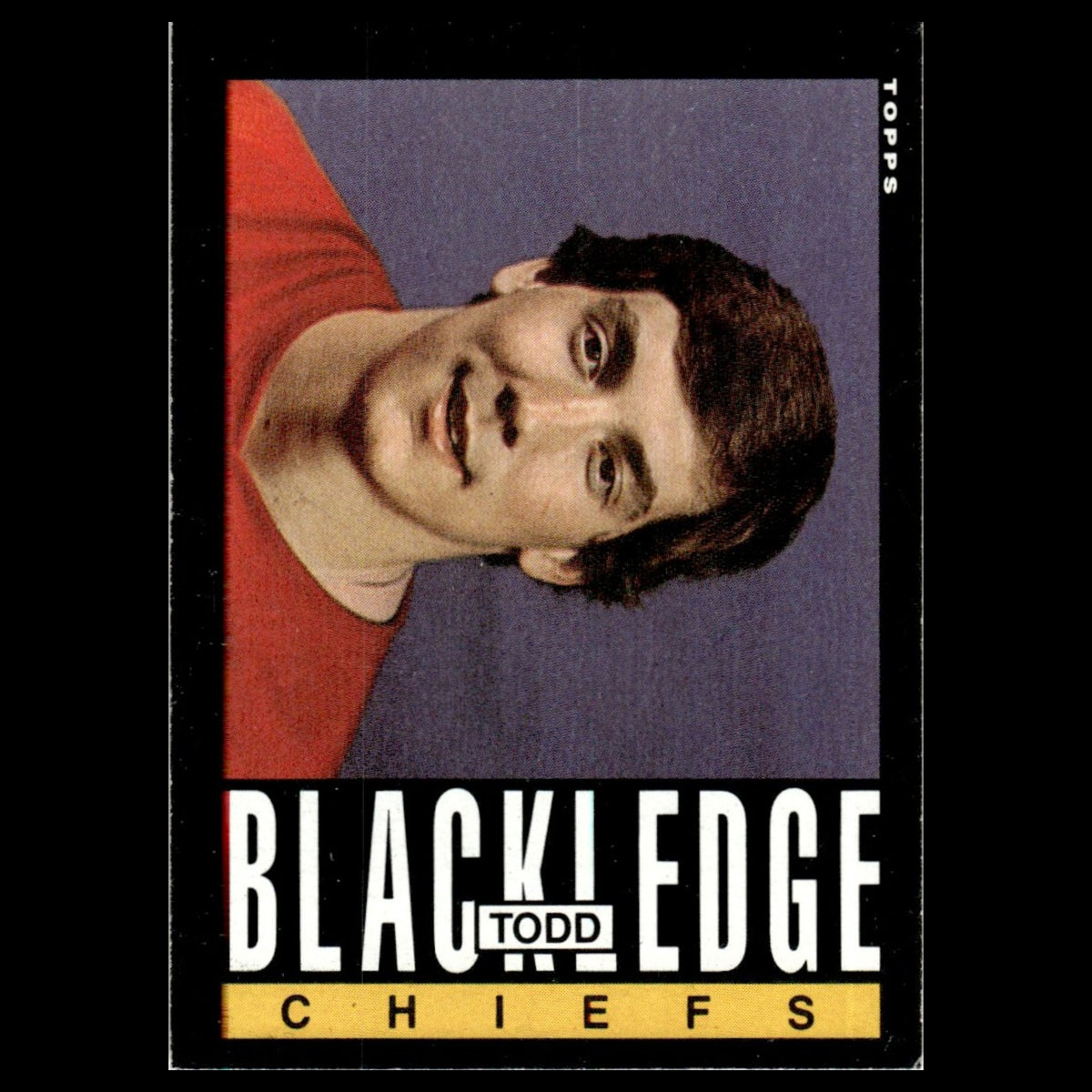 Todd Blackledge #272 1985 Topps Kansas City Chiefs Football Card NFL NM