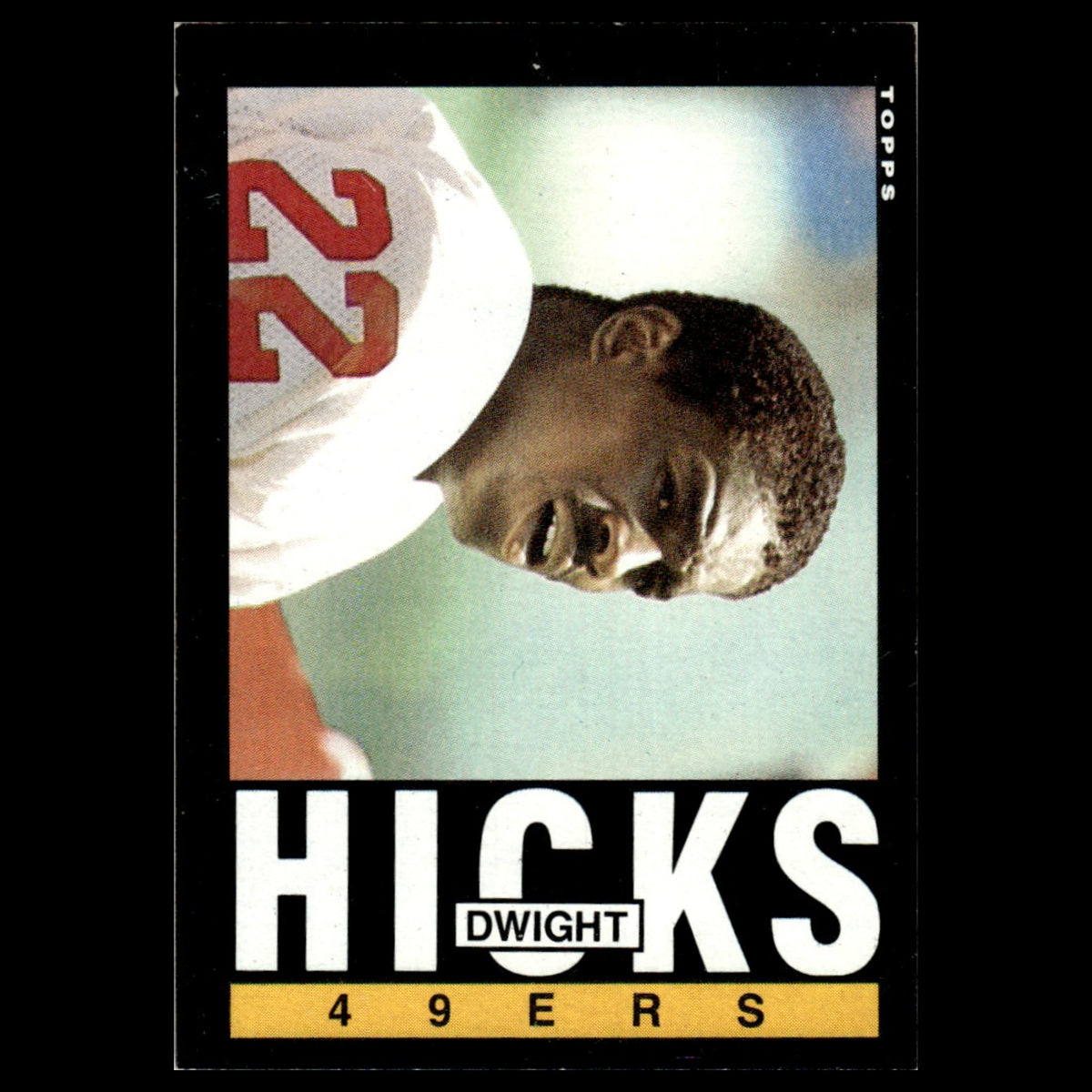 Dwight Hicks #155 1985 Topps San Francisco 49ers Football Card NFL NM