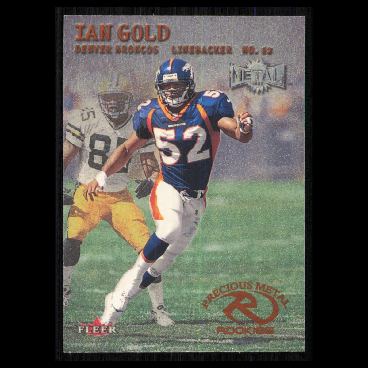 Ian Gold Rookie #248 2000 Fleer Metal Denver Broncos Football Card NFL NM