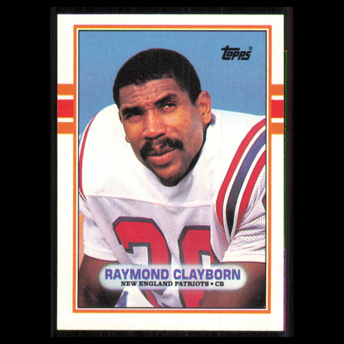 Raymond Clayborn #203 1989 Topps New England Patriots Football Card NFL NM