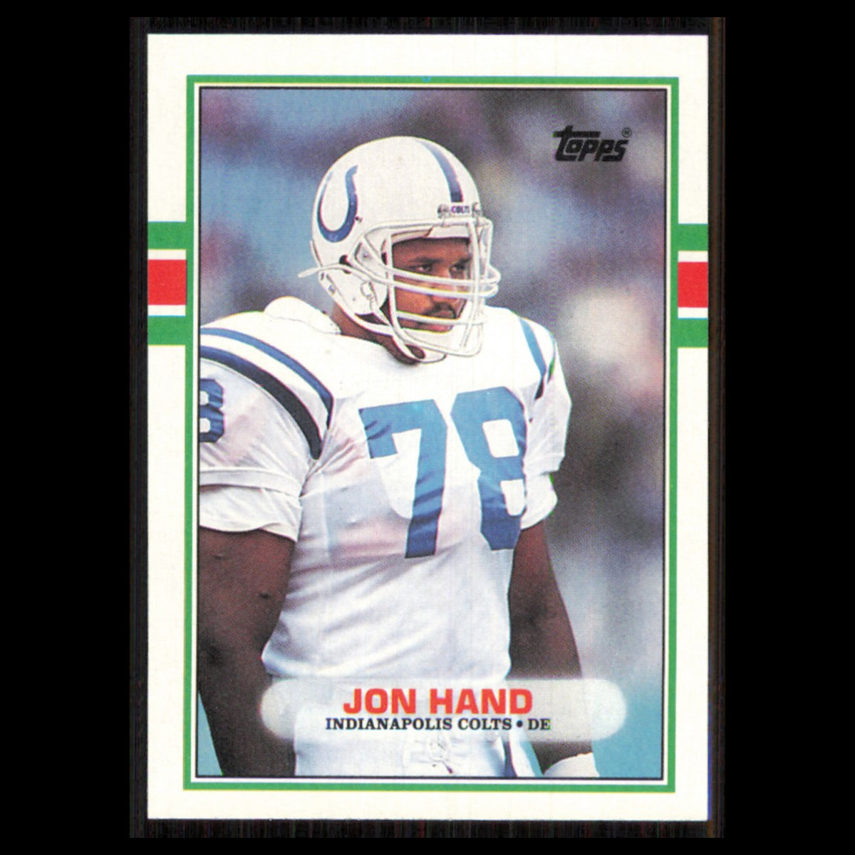 Jon Hand #210 1989 Topps Indianapolis Colts Football Card NFL NM