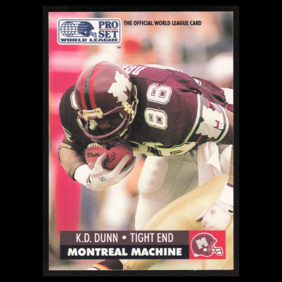 K.D. Dunn #88 1991 Pro Set WLAF Montreal Machine Football Card NFL NM
