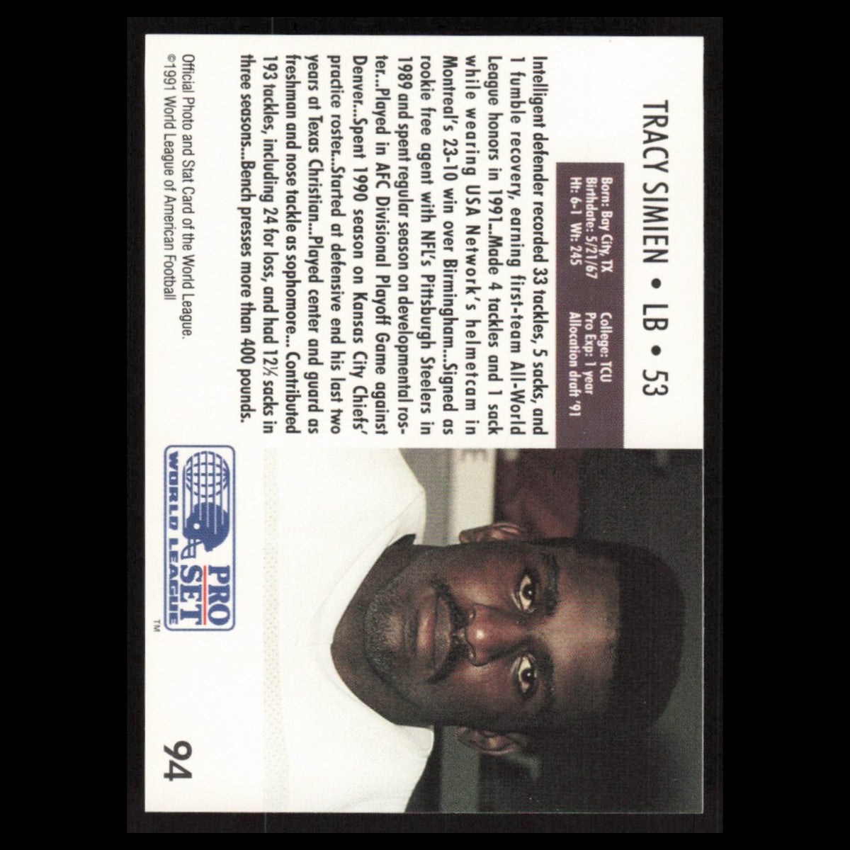 Tracy Simien #94 1991 Pro Set WLAF Montreal Machine Football Card NFL NM