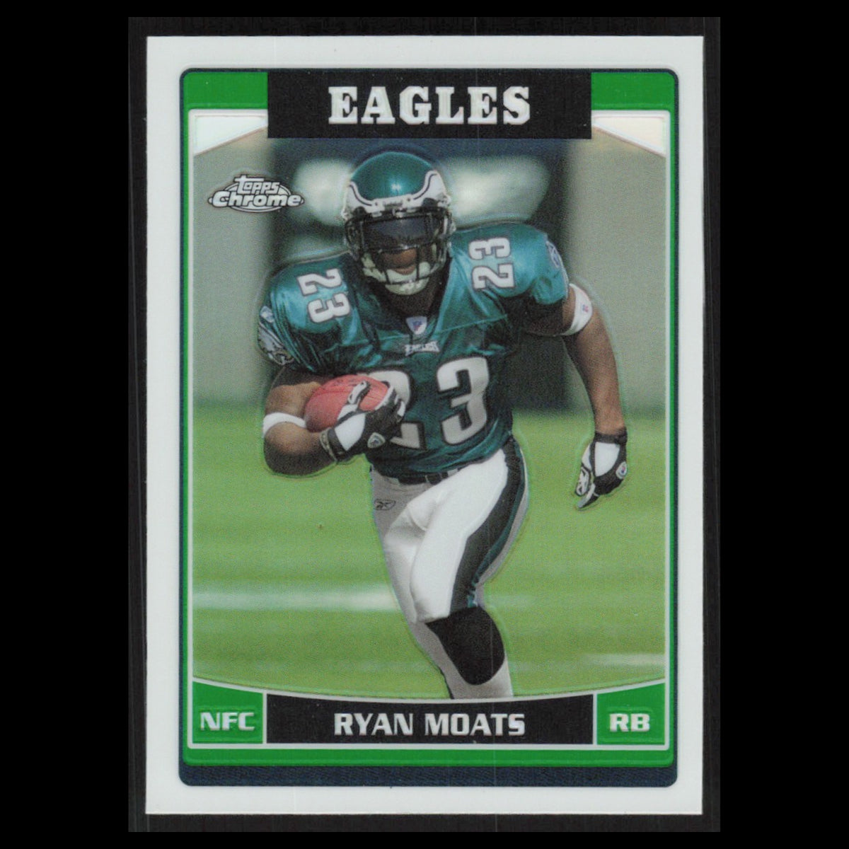 Ryan Moats #36 2006 Topps Chrome Refractor Philadelphia Eagles Football Card NFL