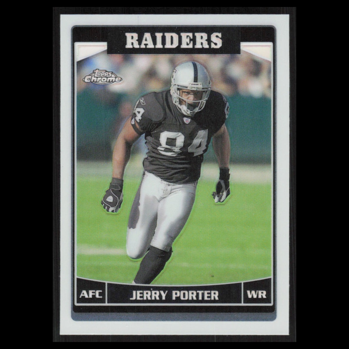 Jerry Porter #52 2006 Topps Chrome Refractor Oakland Raiders Football Card NFL