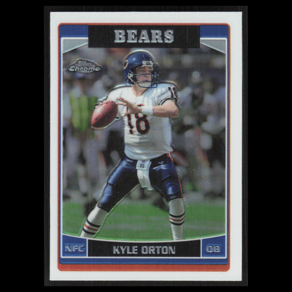 Kyle Orton #57 2006 Topps Chrome Refractor Chicago Bears Football Card NFL NM