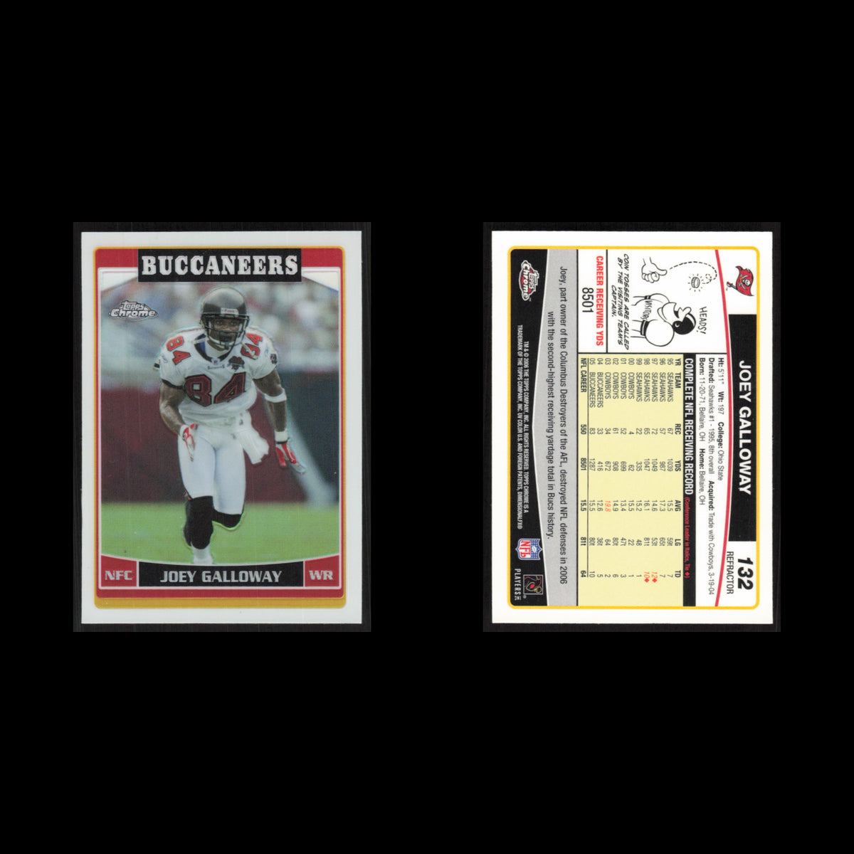 Joey Galloway #132 2006 Topps Chrome Refractor Tampa Bay Buccaneers Football NFL
