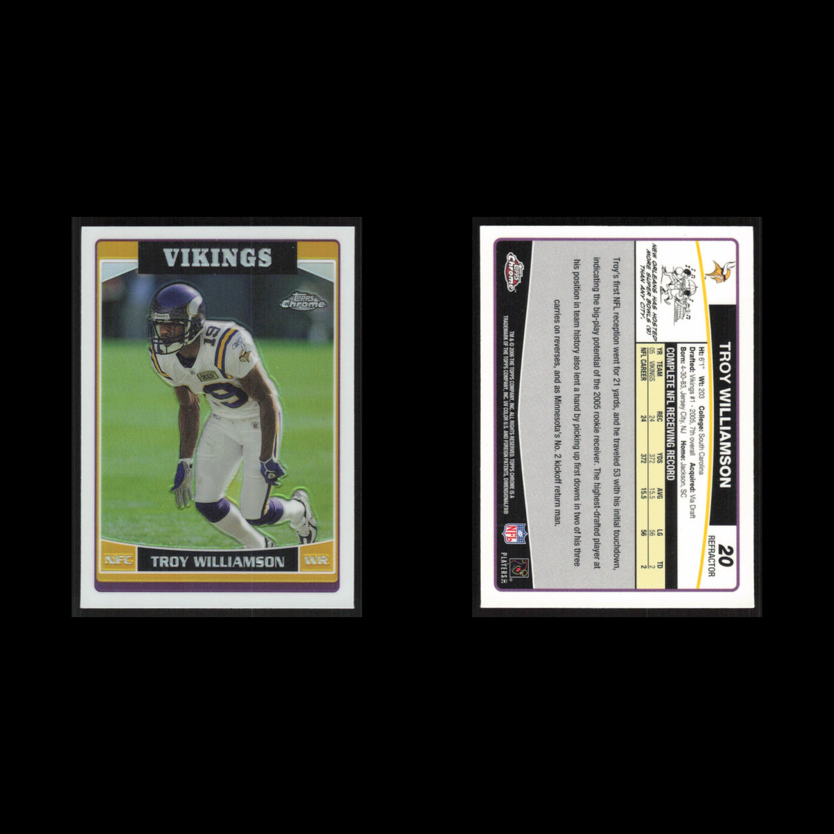 Troy Williamson #20 2006 Topps Chrome Refractor Minnesota Vikings Football Card