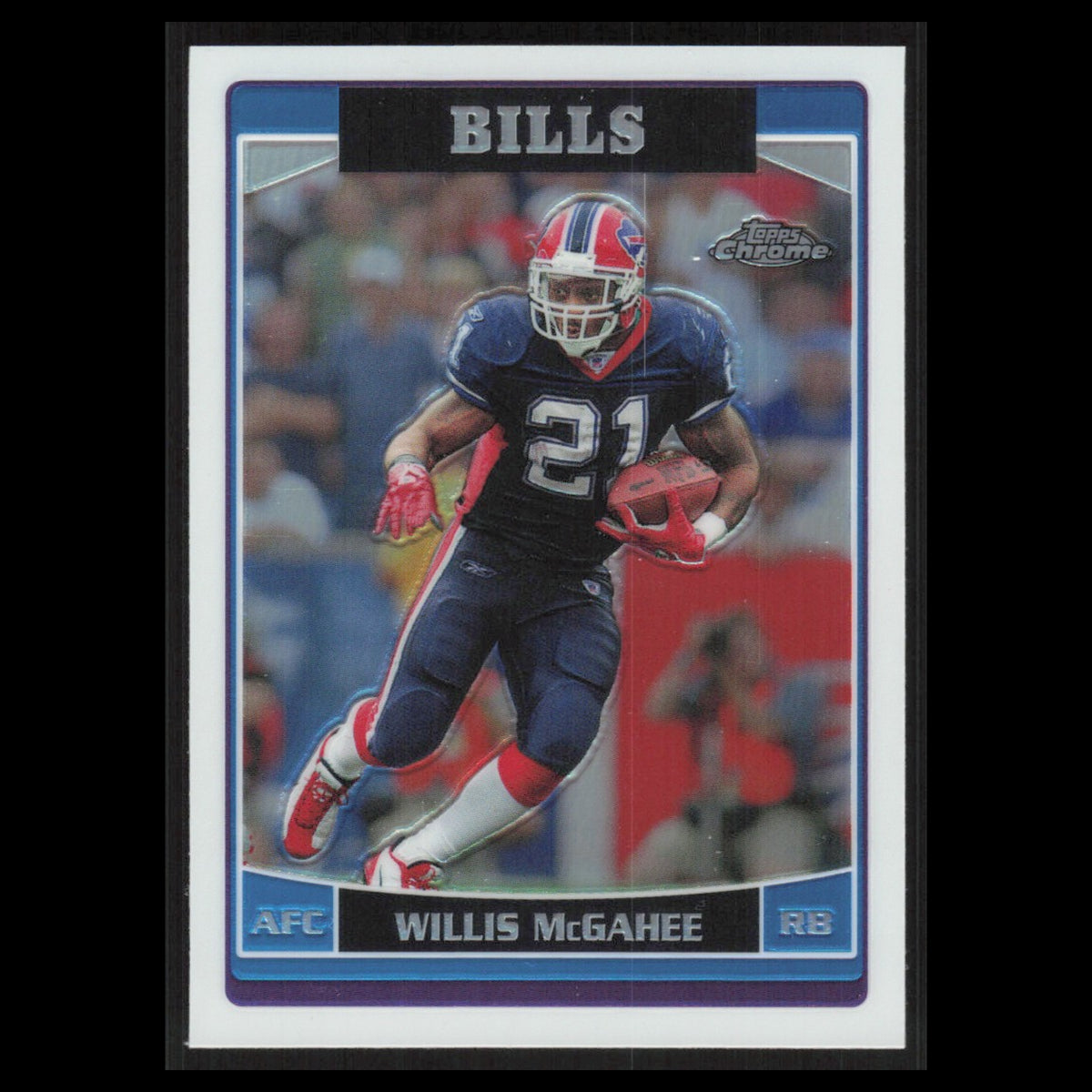 Willis McGahee #23 2006 Topps Chrome Refractor Buffalo Bills Football Card NFL