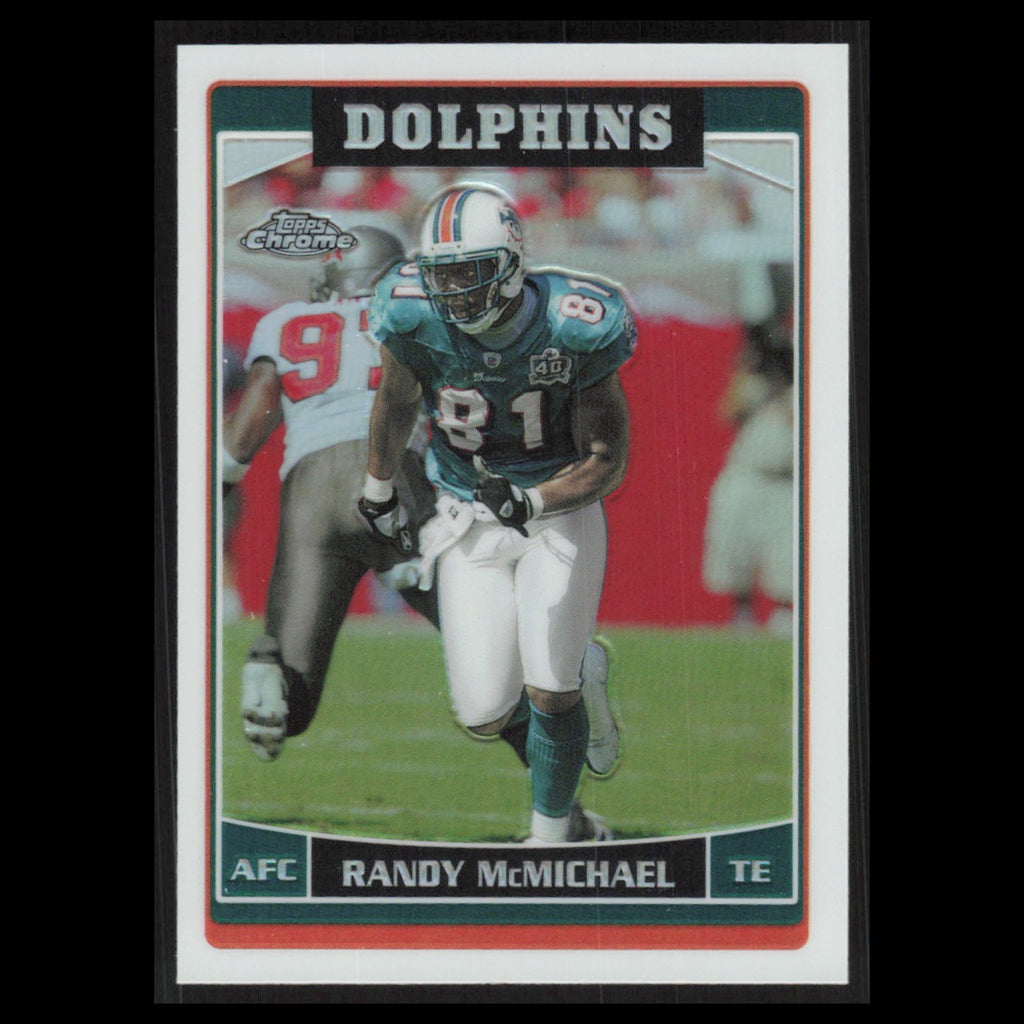 Randy McMichael #31 2006 Topps Chrome Refractor Miami Dolphins Football Card NFL