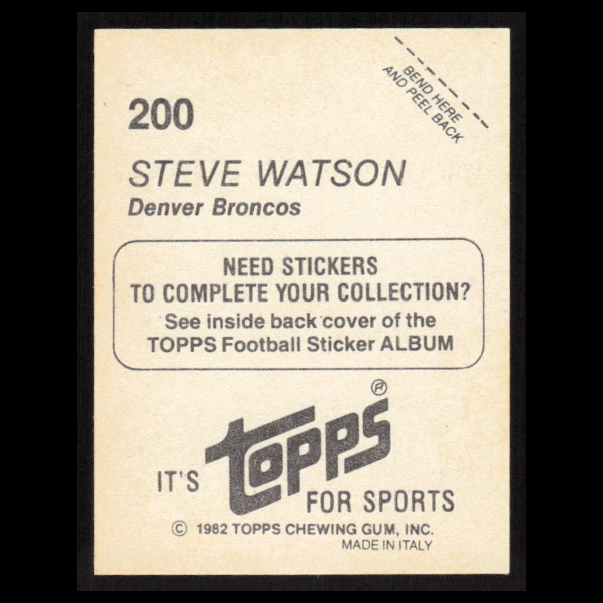 Steve Watson #200 1982 Topps Stickers Denver Broncos Football Card NFL NM