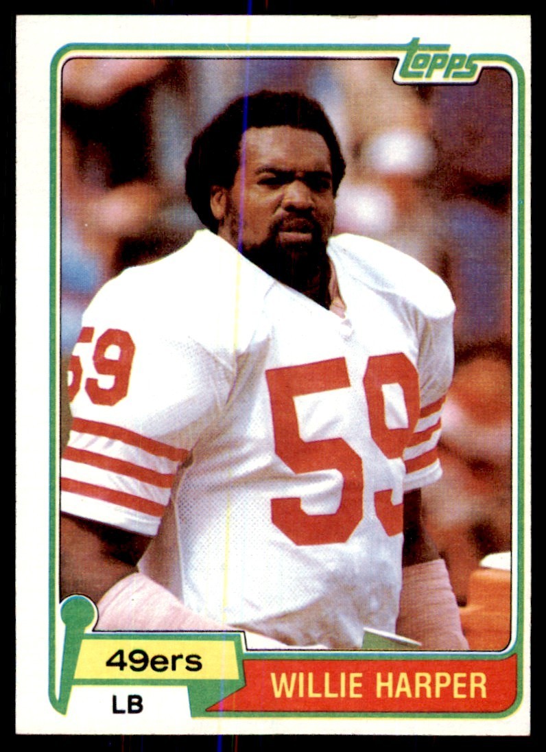 1981 TOPPS: WILLIE HARPER SAN FRANCISCO 49ERS #109