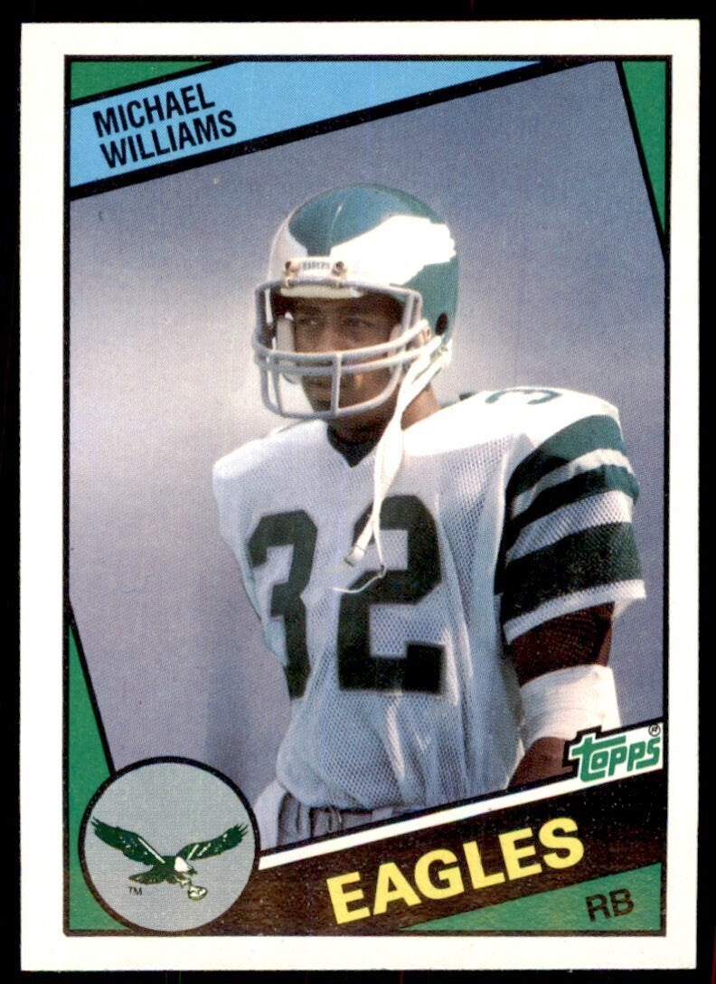 1984 TOPPS^ MICHAEL WILLIAMS. PHILADELPHIA EAGLES #336