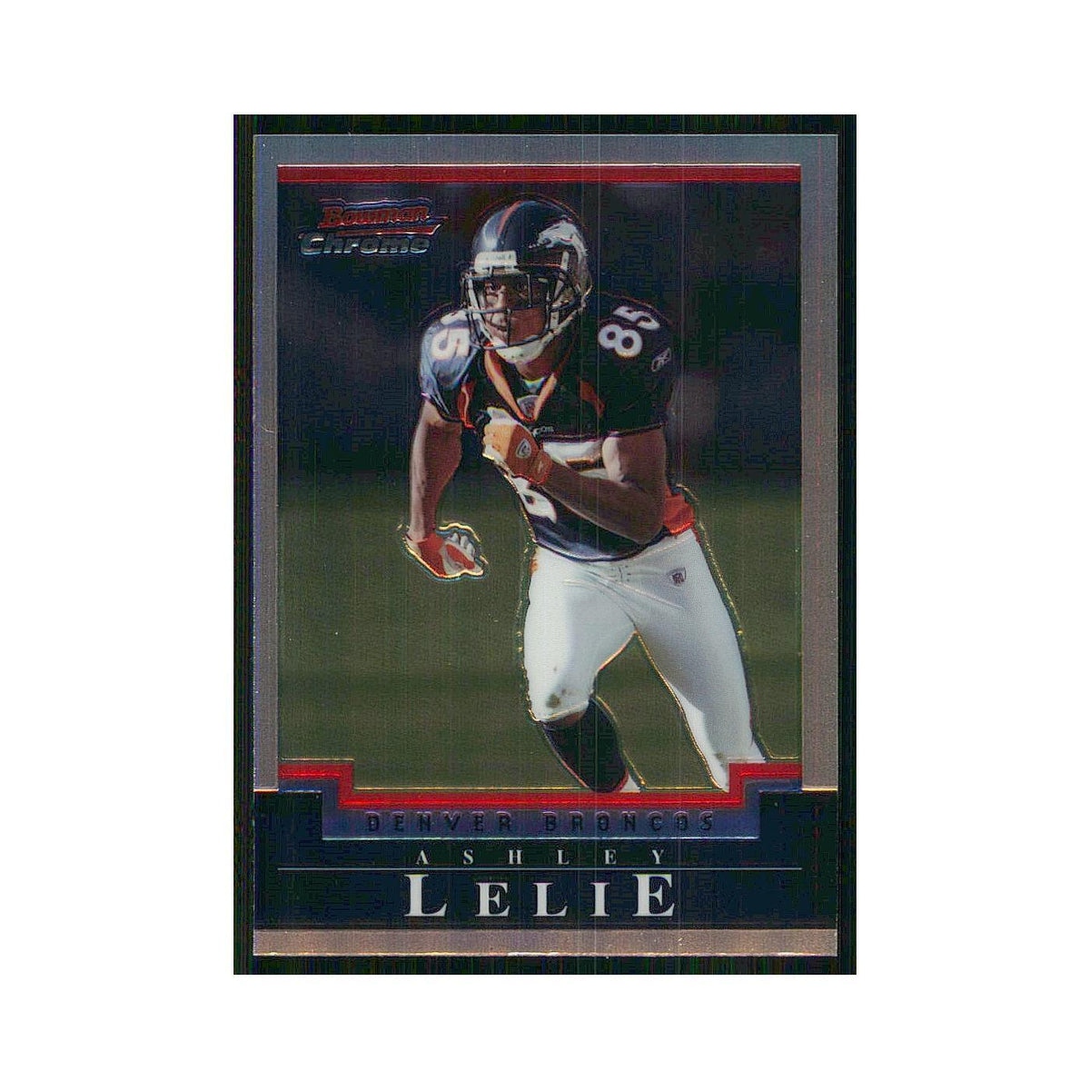 2004 Bowman Chrome Ashley Lelie Broncos 57