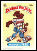 1986 Garbage Pail Kids Incomplete Pete Series 4 #149B