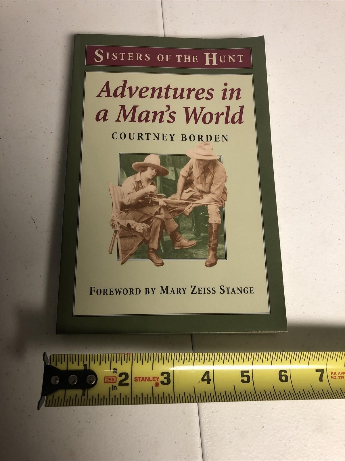 SISTERS OF THE HUNT BOOK::: ADVENTURES IN A MANS WORLD SOFTCOVER BOOK BORDEN