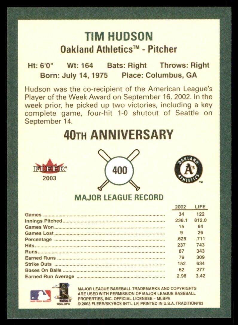 2003 Fleer Tradition Tim Hudson Oakland Athletics #400