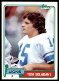 1981 TOPPS TOM SKLADANY DETROIT LIONS #324