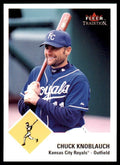 2003 Fleer Tradition Chuck Knoblauch Kansas City Royals #394