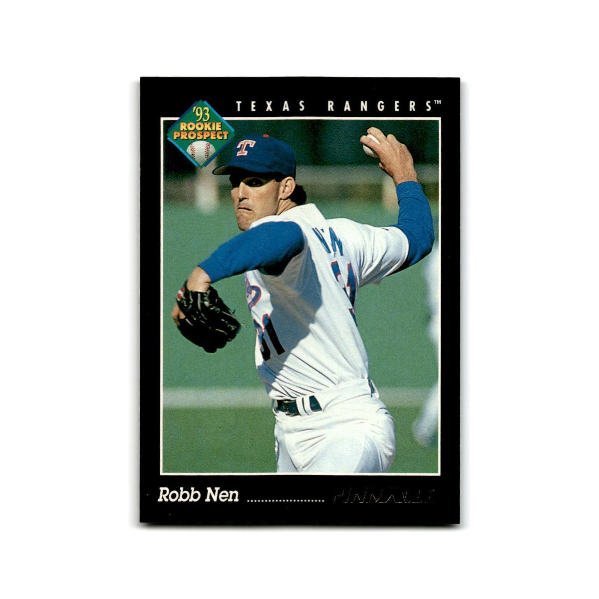 Robb Nen Rookie 1993 Pinnacle #586 Texas Rangers Baseball Card NM