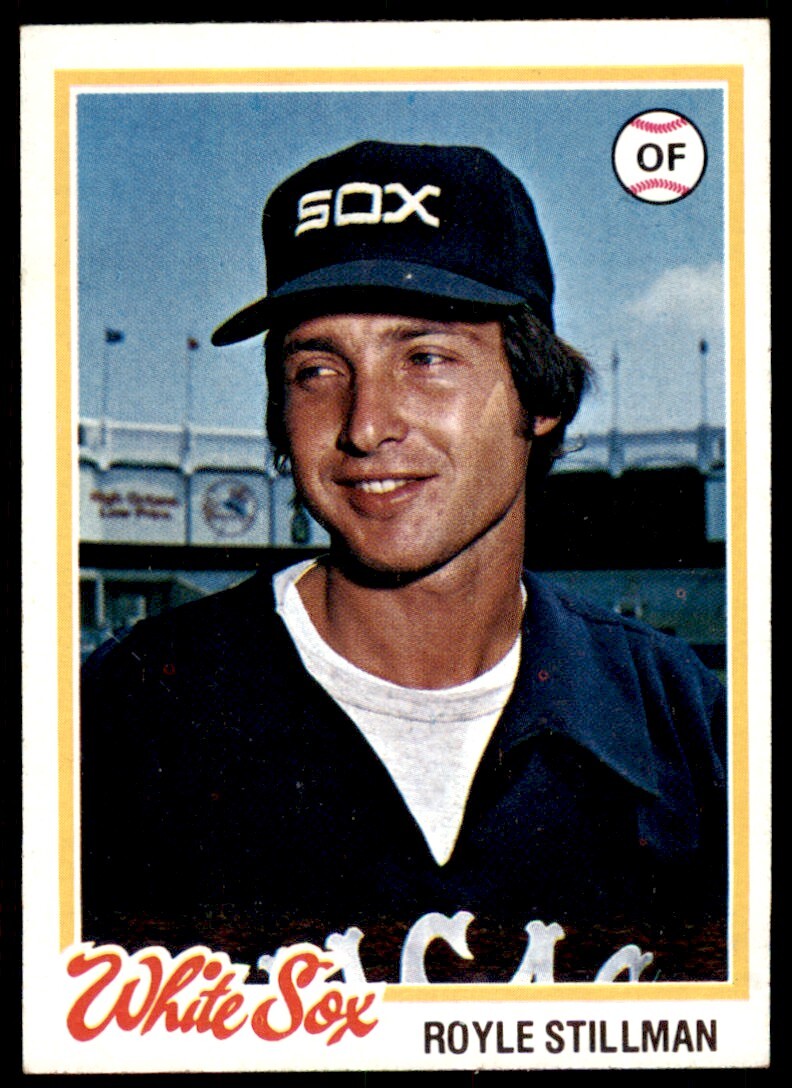 1978 TOPPS ROYLE STILLMAN CHICAGO WHITE SOX #272